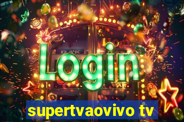 supertvaovivo tv